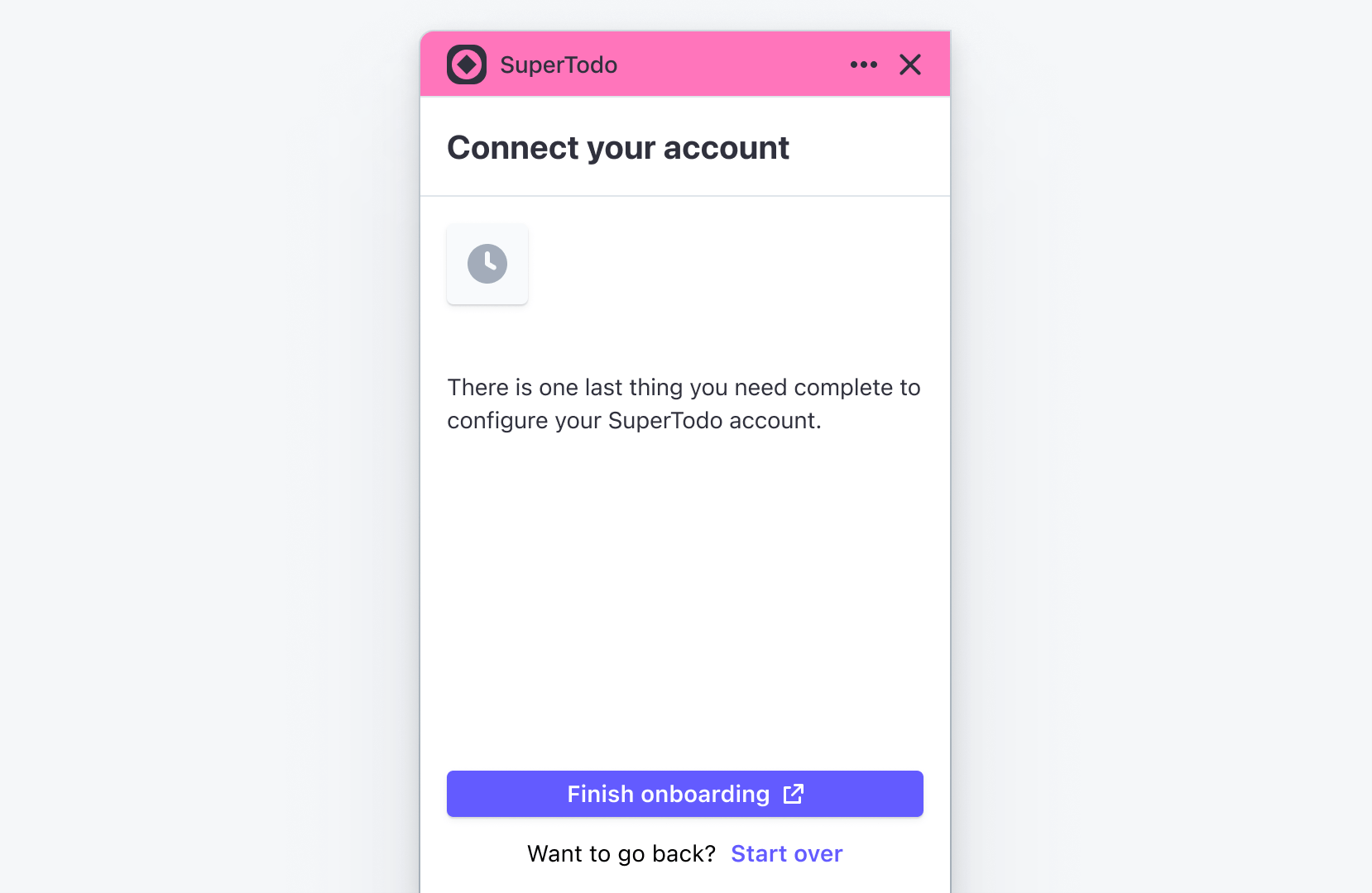 A screen that prompts users to finish onboarding or start over